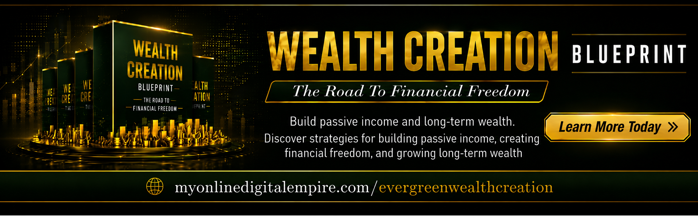 Wealth Creation Blueprint - The Road To Financial Freedom